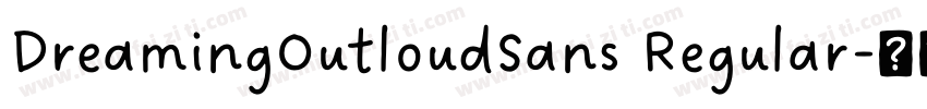 DreamingOutloudSans Regular字体转换